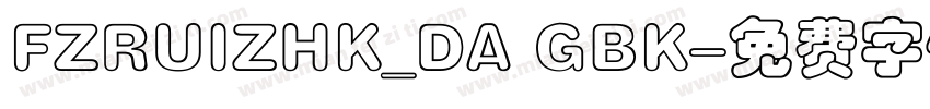 FZRUIZHK_DA GBK字体转换